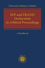 Livre Relié SEP and FRAND Declaration in Arbitral Proceedings de Peter Chrocziel, Thomas Kühnen, Erik Schäfer