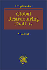 Fester Einband Global Restructuring Toolkits von Ursula Schlegel, Stephan Madaus, David Allison