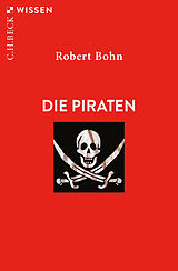 Kartonierter Einband Die Piraten von Robert Bohn