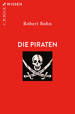 Kartonierter Einband Die Piraten von Robert Bohn