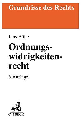 Kartonierter Einband Ordnungswidrigkeitenrecht von Joachim Bohnert, Jens Bülte