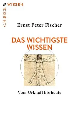E-Book (pdf) Das wichtigste Wissen von Ernst Peter Fischer