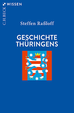 Kartonierter Einband Geschichte Thüringens von Steffen Raßloff