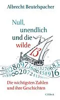 E-Book (epub) Null, unendlich und die wilde 13 von Albrecht Beutelspacher