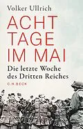E-Book (epub) Acht Tage im Mai von Volker Ullrich