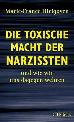 E-Book (epub) Die toxische Macht der Narzissten von Marie-France Hirigoyen