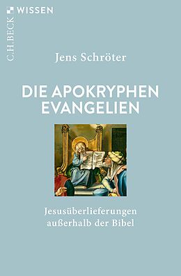 E-Book (epub) Die apokryphen Evangelien von Jens Schröter
