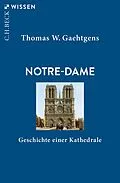 E-Book (epub) Notre-Dame von Thomas W. Gaehtgens