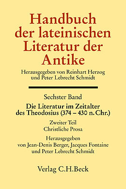 Fester Einband Handbuch der lateinischen Literatur der Antike Bd. 6: Die Literatur im Zeitalter des Theodosius (374-430 n.Chr.) von 