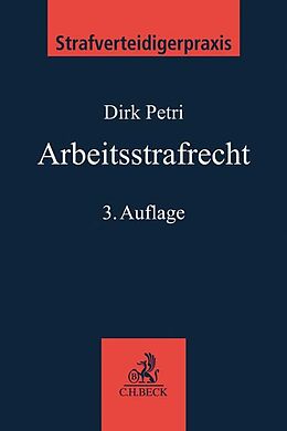 Kartonierter Einband Arbeitsstrafrecht von Dirk Petri, Rainer Brüssow, Dirk Petri