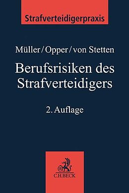 Kartonierter Einband Berufsrisiken des Strafverteidigers von Eckhart Müller, Florian Opper, Annette von Stetten