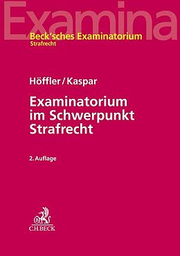 Kartonierter Einband Examinatorium im Schwerpunkt Strafrecht von Katrin Höffler, Johannes Kaspar