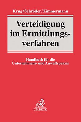 Fester Einband Verteidigung im Ermittlungsverfahren von Björn Krug, Kathie Schröder, Gernot Zimmermann