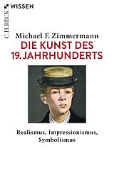 E-Book (epub) Die Kunst des 19. Jahrhunderts von Michael F. Zimmermann
