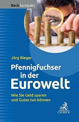 E-Book (epub) Der Pfennigfuchser in der Eurowelt von Jörg Rieger
