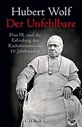 E-Book (epub) Der Unfehlbare von Hubert Wolf