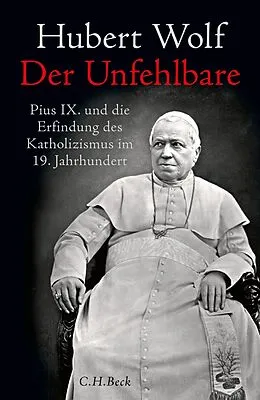 E-Book (epub) Der Unfehlbare von Hubert Wolf