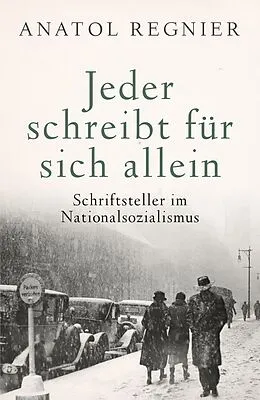 E-Book (epub) Jeder schreibt für sich allein von Anatol Regnier