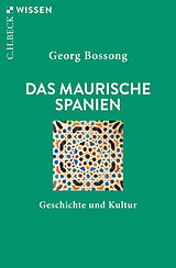 Kartonierter Einband Das Maurische Spanien von Georg Bossong