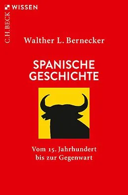 E-Book (epub) Spanische Geschichte von Walther L. Bernecker