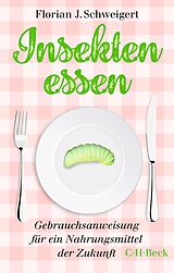 E-Book (epub) Insekten essen von Florian J. Schweigert