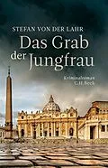 E-Book (epub) Das Grab der Jungfrau von Stefan Lahr