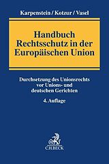 Fester Einband Handbuch Rechtsschutz in der Europäischen Union von 