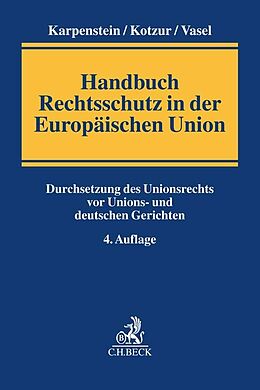 Fester Einband Handbuch Rechtsschutz in der Europäischen Union von 