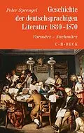 E-Book (pdf) Geschichte der deutschen Literatur Bd. 8: Geschichte der deutschsprachigen Literatur 1830-1870 von Peter Sprengel