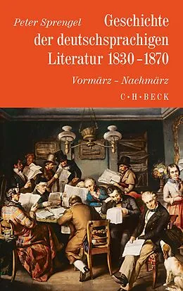 E-Book (pdf) Geschichte der deutschen Literatur Bd. 8: Geschichte der deutschsprachigen Literatur 1830-1870 von Peter Sprengel