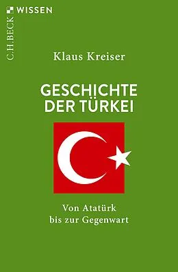 E-Book (epub) Geschichte der Türkei von Klaus Kreiser