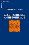 E-Book (epub) Geschichte des Antisemitismus von Werner Bergmann