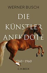 E-Book (epub) Die Künstleranekdote 17601960 von Werner Busch