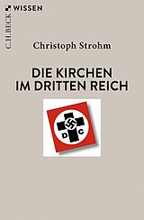 E-Book (epub) Die Kirchen im Dritten Reich von Christoph Strohm