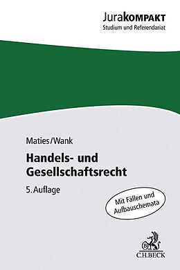 Kartonierter Einband Handels- und Gesellschaftsrecht von Martin Maties, Rolf Wank