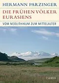 E-Book (pdf) Die frühen Völker Eurasiens von Hermann Parzinger