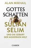 E-Book (epub) Gottes Schatten von Alan Mikhail