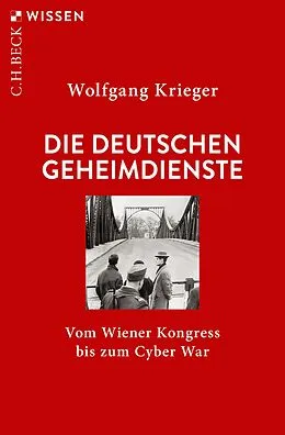 E-Book (epub) Die deutschen Geheimdienste von Wolfgang Krieger