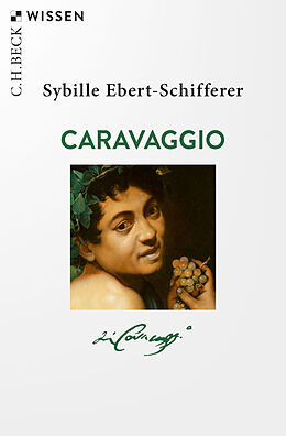 Kartonierter Einband Caravaggio von Sybille Ebert-Schifferer