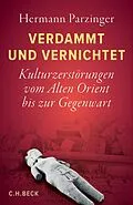 E-Book (epub) Verdammt und vernichtet von Hermann Parzinger