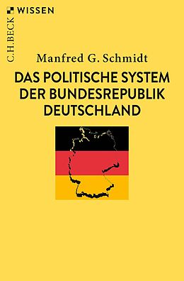 Kartonierter Einband Das politische System der Bundesrepublik Deutschland von Manfred G. Schmidt