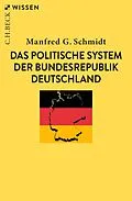 E-Book (pdf) Das politische System der Bundesrepublik Deutschland von Manfred G. Schmidt
