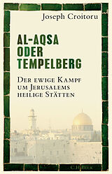 Fester Einband Al-Aqsa oder Tempelberg von Joseph Croitoru