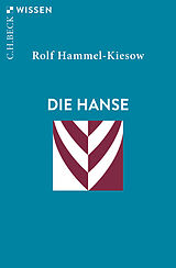 Kartonierter Einband Die Hanse von Rolf Hammel-Kiesow