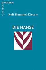 E-Book (epub) Die Hanse von Rolf Hammel-Kiesow