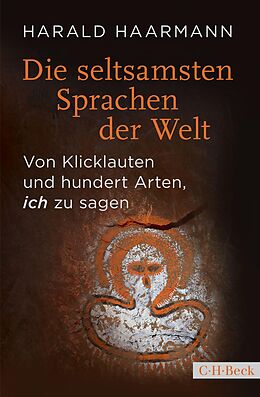 E-Book (epub) Die seltsamsten Sprachen der Welt von Harald Haarmann