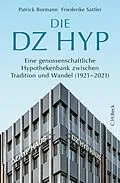 E-Book (epub) Die DZ HYP von Patrick Bormann, Friederike Sattler