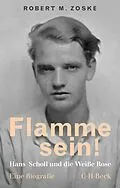 E-Book (epub) Flamme sein! von Robert M. Zoske