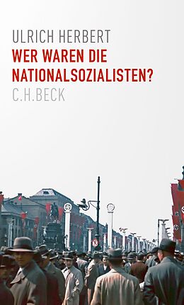 E-Book (epub) Wer waren die Nationalsozialisten? von Ulrich Herbert