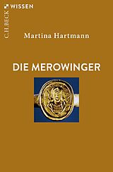 E-Book (epub) Die Merowinger von Martina Hartmann